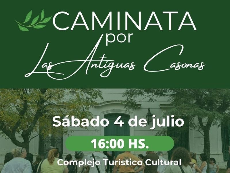 Villa del Totoral invita a participar de la Caminata por las Antiguas Casonas