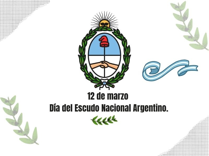 12 de marzo: Día del Escudo Nacional Argentino